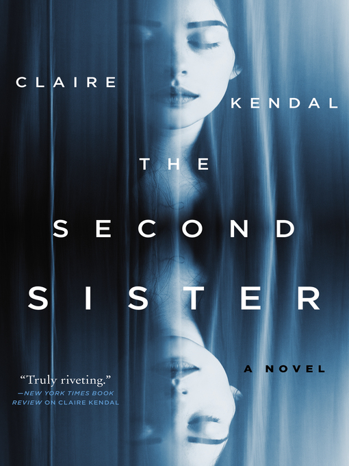 Title details for The Second Sister by Claire Kendal - Available
